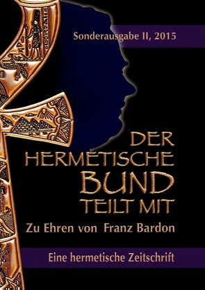 Der hermetische Bund teilt mit von Hohenstätten,  Johannes H. von, Uiberreiter Verlag,  Christof