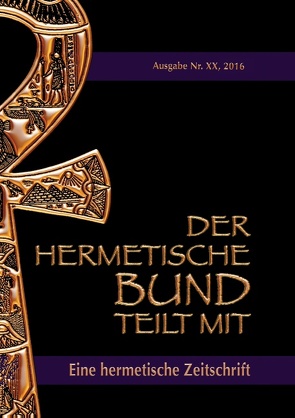 Der hermetische Bund teilt mit: von Hohenstätten,  Johannes H. von