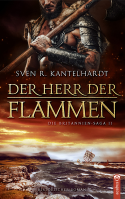 Der Herr der Flammen von Kantelhardt,  Sven R.