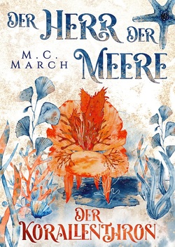 Der Herr der Meere von March,  M.C.