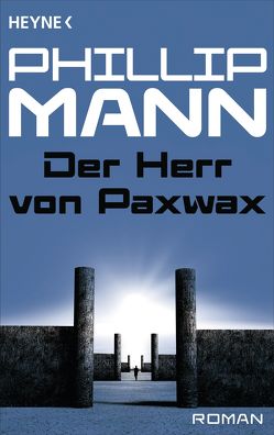 Der Herr von Paxwax – von Brumm,  Walter, Mann,  Phillip