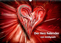 Der Herz Kalender (Wandkalender 2022 DIN A3 quer) von teddynash