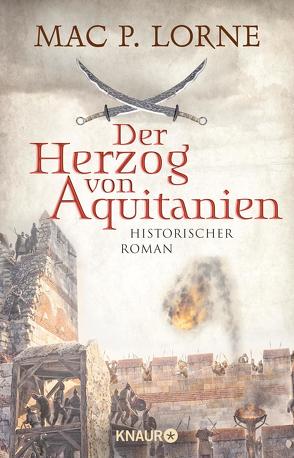 Der Herzog von Aquitanien von Lorne,  Mac P.