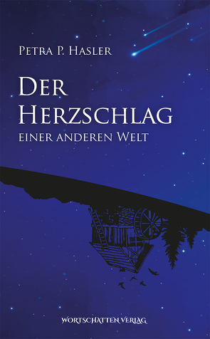 Der Herzschlag einer anderen Welt von Hasler,  Petra P.