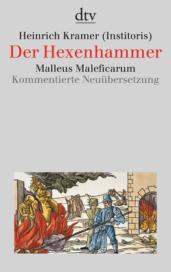 Der Hexenhammer von Behringer,  Wolfgang, Jerouschek,  Günter, Krämer,  Heinrich, Tschacher,  Werner