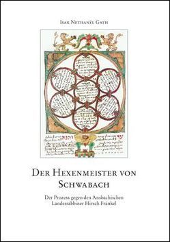 Der Hexenmeister von Schwabach von Gath,  Isak Nethanel, Mach,  Dafna