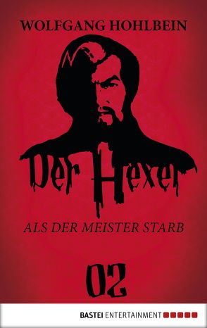 Der Hexer 02 von Hohlbein,  Wolfgang