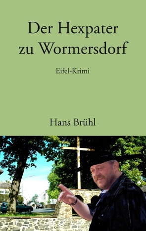Der Hexpater zu Wormersdorf von Brühl,  Hans