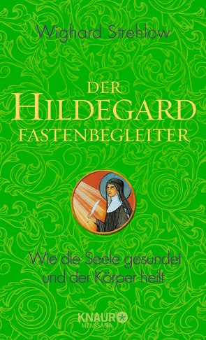 Der Hildegard-Fastenbegleiter von Strehlow,  Dr. Wighard