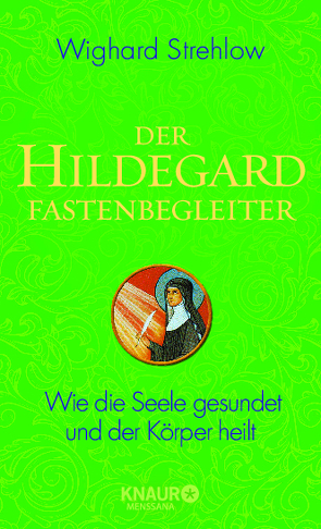 Der Hildegard-Fastenbegleiter von Strehlow,  Wighard