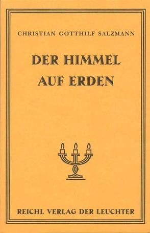 Der Himmel auf Erden von Salzmann,  Christian G