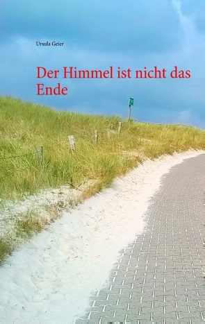 Der Himmel ist nicht das Ende von Geier,  Ursula