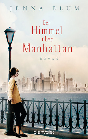 Der Himmel über Manhattan von Blum,  Jenna, Schmidt,  Rainer
