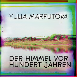 Der Himmel vor hundert Jahren von Marfutova,  Yulia, Seifert,  Jutta