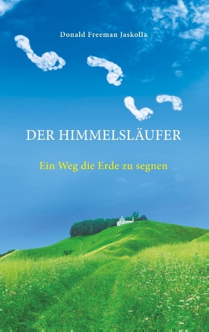 Der Himmelsläufer von Jaskolla,  Donald Freeman