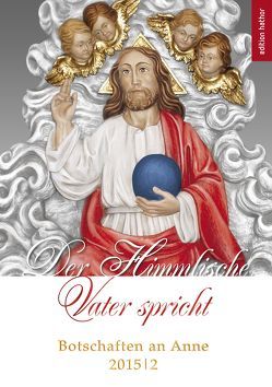 Der Himmlische Vater spricht von Mewis,  Anne, Nitzschmann,  Katharina