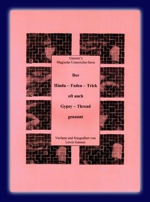 Der Hindu-Faden-Trick von Ganson,  Lewis, Roth,  Christian, Voit,  Harold