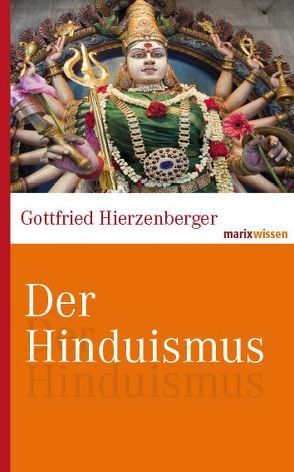 Der Hinduismus von Hierzenberger,  Gottfried