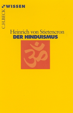 Der Hinduismus von Stietencron,  Heinrich von