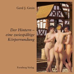 Der Hintern – eine zwiespältige Körperrundung von Grein,  Gerd J.
