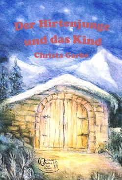 Der Hirtenjunge und das Kind von Garbe,  Christa