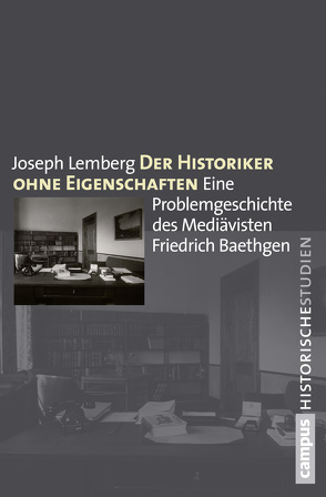 Der Historiker ohne Eigenschaften von Lemberg,  Joseph