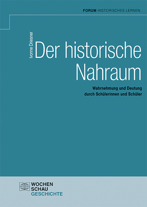 Der historische Nahraum von Driesner,  Ivonne
