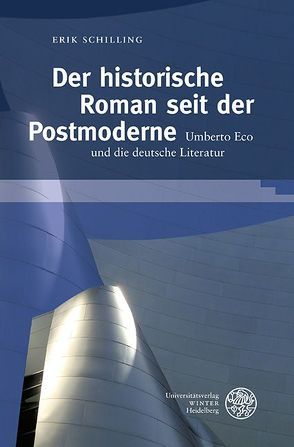 Der historische Roman seit der Postmoderne von Schilling,  Erik