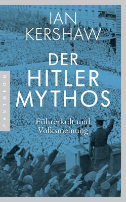 Der Hitler-Mythos von Kershaw,  Ian, Kochmann,  Klaus