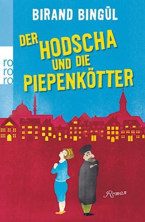 Der Hodscha und die Piepenkötter von Bingül,  Birand