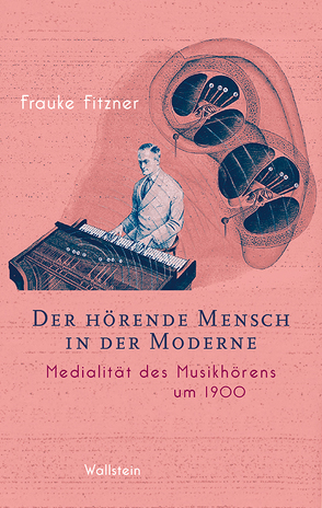 Der hörende Mensch in der Moderne von Fitzner,  Frauke