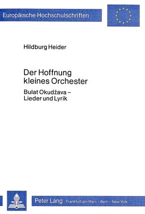 Der Hoffnung kleines Orchester von Heider,  Hildburg