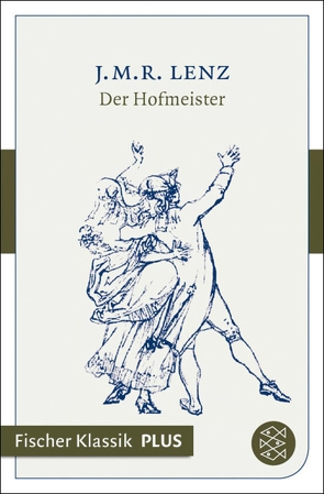 Der Hofmeister von Lenz,  Jakob Michael Reinhold