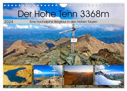 Der Hohe Tenn 3368m (Wandkalender 2024 DIN A4 quer), CALVENDO Monatskalender von Kramer,  Christa