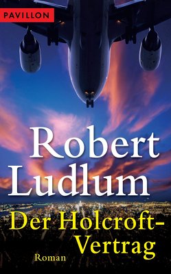 Der Holcroft-Vertrag von Ludlum,  Robert