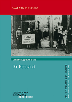 Der Holocaust von Gohl,  Fabian, Stello,  Benjamin