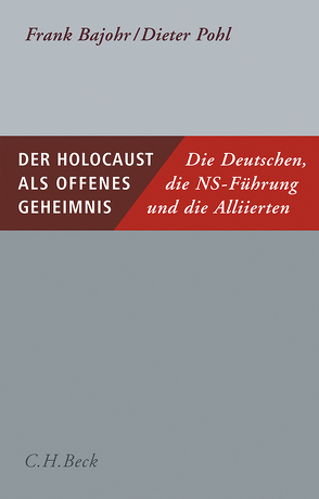 Der Holocaust als offenes Geheimnis von Bajohr,  Frank, Pohl,  Dieter