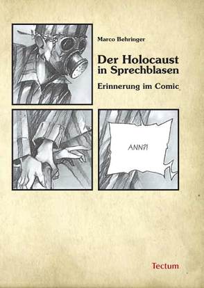 Der Holocaust in Sprechblasen von Behringer,  Marco