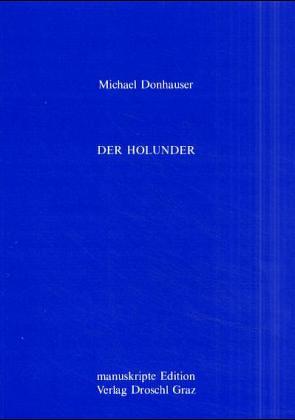 Der Holunder von Donhauser,  Michael