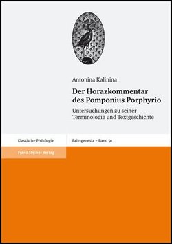 Der Horazkommentar des Pomponius Porphyrio von Kalinina,  Antonina