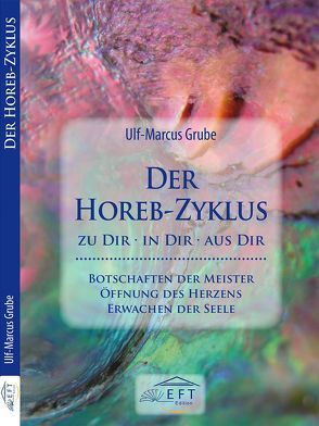 Der Horeb-Zyklus von Grube,  Ulf-Marcus