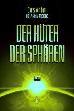 Der Hüter der Sphären von Vandoni,  Chris