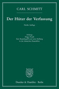 Der Hüter der Verfassung. von Schmitt,  Carl