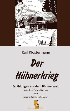 Der Hühnerkrieg von Klostermann,  Karl, Schwarz,  Johann Friedrich