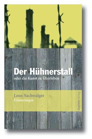 Der Hühnerstall von Nachwalger,  Leon