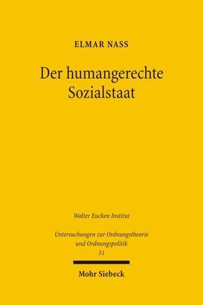 Der humangerechte Sozialstaat von Nass,  Elmar