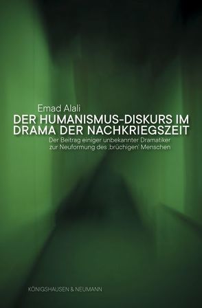 Der Humanismus-Diskurs im Drama der Nachkriegszeit von Alali,  Emad