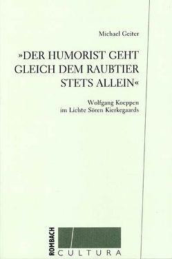 ‚Der Humorist geht gleich dem Raubtier stets allein‘ von Geiter,  Michael