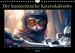 Der humoristische Katzen Kalender (Wandkalender 2024 DIN A4 quer), CALVENDO Monatskalender von Rübsamen,  Peter