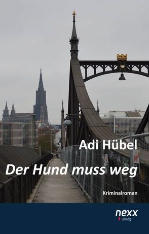 Der Hund muss weg von Hübel,  Adi